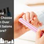 Why Should Someone Choose Nail Room Over Other Nail Salons in Bangalore