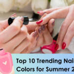 Top 10 Trending Nail Polish Colors for Summer